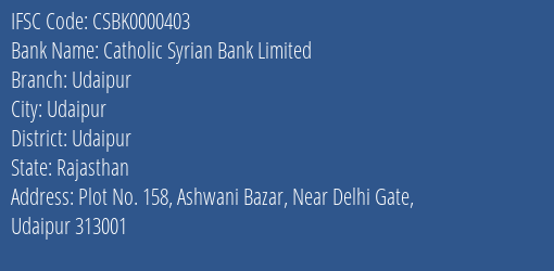 Catholic Syrian Bank Limited Udaipur Branch, Branch Code 000403 & IFSC Code CSBK0000403