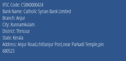 Catholic Syrian Bank Anjur Branch Thrissur IFSC Code CSBK0000424