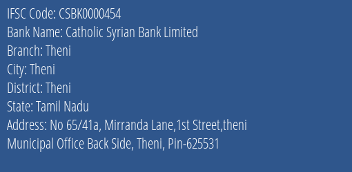 Catholic Syrian Bank Theni Branch Theni IFSC Code CSBK0000454