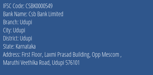 Csb Bank Limited Udupi Branch, Branch Code 000549 & IFSC Code CSBK0000549