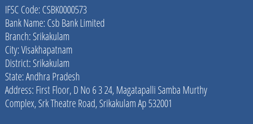 Csb Bank Limited Srikakulam Branch, Branch Code 000573 & IFSC Code CSBK0000573