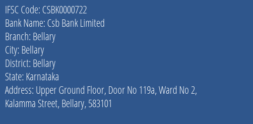 Csb Bank Limited Bellary Branch, Branch Code 000722 & IFSC Code CSBK0000722
