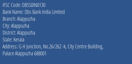Dbs Bank India Limited Alappuzha Branch, Branch Code IN0130 & IFSC Code DBSS0IN0130