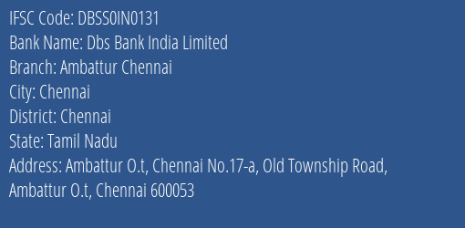 Dbs Bank India Limited Ambattur Chennai Branch, Branch Code IN0131 & IFSC Code DBSS0IN0131