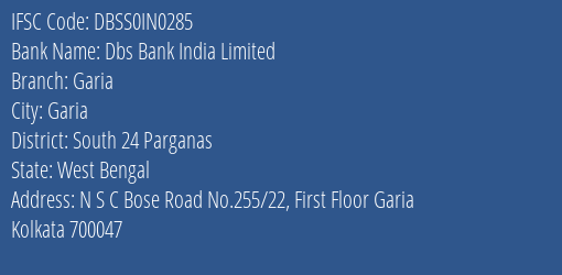 Dbs Bank India Limited Garia Branch, Branch Code IN0285 & IFSC Code DBSS0IN0285