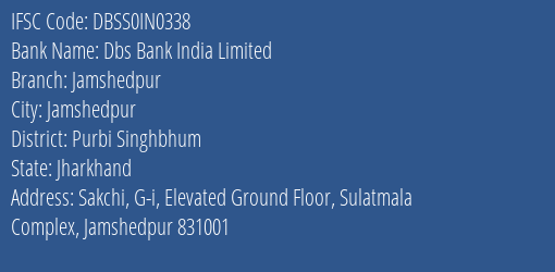 Dbs Bank India Limited Jamshedpur Branch, Branch Code IN0338 & IFSC Code DBSS0IN0338