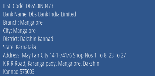Dbs Bank India Limited Mangalore Branch, Branch Code IN0473 & IFSC Code DBSS0IN0473