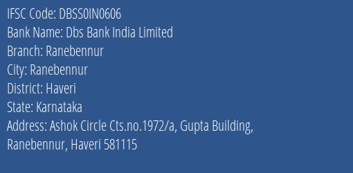 Dbs Bank India Limited Ranebennur Branch, Branch Code IN0606 & IFSC Code DBSS0IN0606