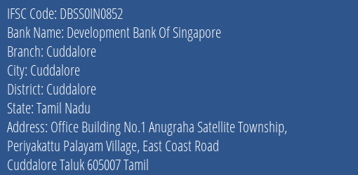 Development Bank Of Singapore Cuddalore Branch, Branch Code IN0852 & IFSC Code DBSS0IN0852