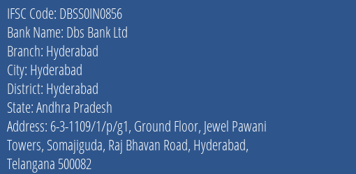 Dbs Bank Ltd Hyderabad Branch, Branch Code IN0856 & IFSC Code DBSS0IN0856