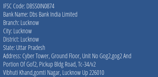 Dbs Bank India Limited Lucknow Branch, Branch Code IN0874 & IFSC Code DBSS0IN0874