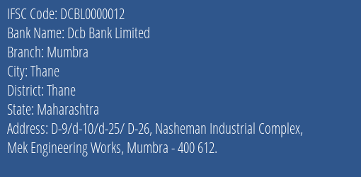 Dcb Bank Limited Mumbra Branch, Branch Code 000012 & IFSC Code DCBL0000012