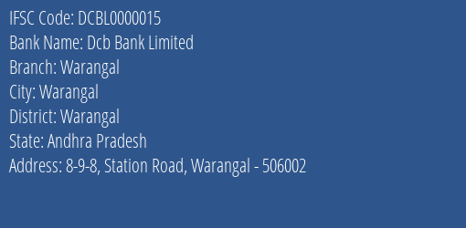 Dcb Bank Limited Warangal Branch IFSC Code