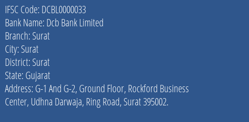 Dcb Bank Limited Surat Branch, Branch Code 000033 & IFSC Code DCBL0000033