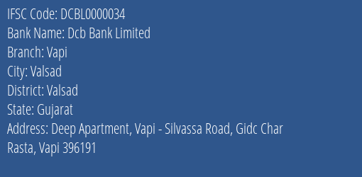 Dcb Bank Vapi Branch Valsad IFSC Code DCBL0000034
