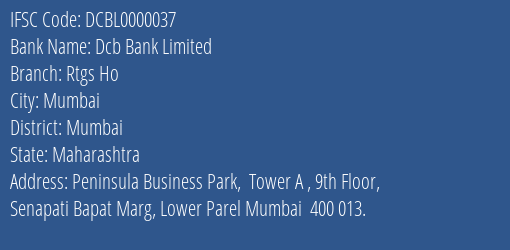 Dcb Bank Rtgs Ho Branch Mumbai IFSC Code DCBL0000037