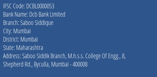 Dcb Bank Saboo Siddique Branch Mumbai IFSC Code DCBL0000053