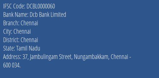 Dcb Bank Limited Chennai Branch, Branch Code 000060 & IFSC Code DCBL0000060