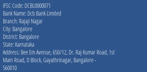 Dcb Bank Rajaji Nagar Branch Bangalore IFSC Code DCBL0000071