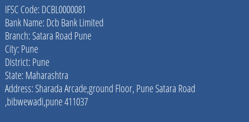 Dcb Bank Limited Satara Road Pune Branch, Branch Code 000081 & IFSC Code DCBL0000081
