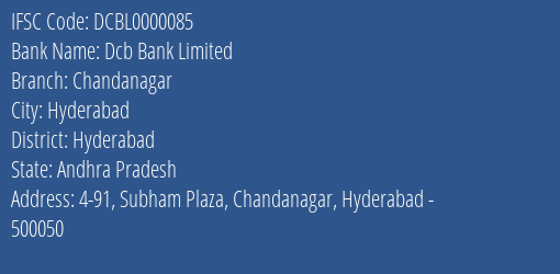 Dcb Bank Limited Chandanagar Branch, Branch Code 000085 & IFSC Code DCBL0000085