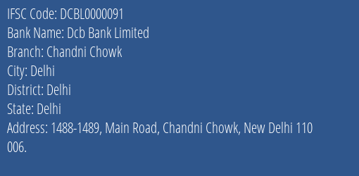 Dcb Bank Chandni Chowk Branch Delhi IFSC Code DCBL0000091