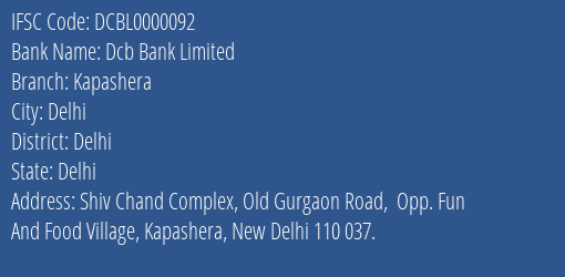 Dcb Bank Kapashera Branch Delhi IFSC Code DCBL0000092