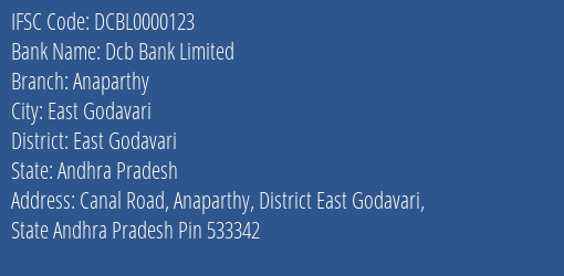 Dcb Bank Limited Anaparthy Branch, Branch Code 000123 & IFSC Code DCBL0000123