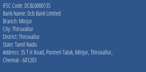 Dcb Bank Limited Minjur Branch, Branch Code 000135 & IFSC Code DCBL0000135
