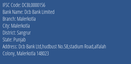 Dcb Bank Limited Malerkotla Branch, Branch Code 000156 & IFSC Code DCBL0000156