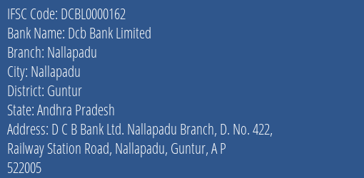 Dcb Bank Limited Nallapadu Branch, Branch Code 000162 & IFSC Code DCBL0000162
