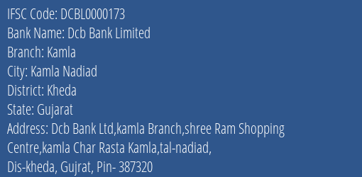 Dcb Bank Kamla Branch Kheda IFSC Code DCBL0000173