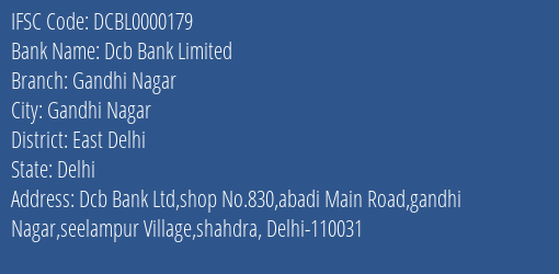 Dcb Bank Limited Gandhi Nagar Branch, Branch Code 000179 & IFSC Code Dcbl0000179
