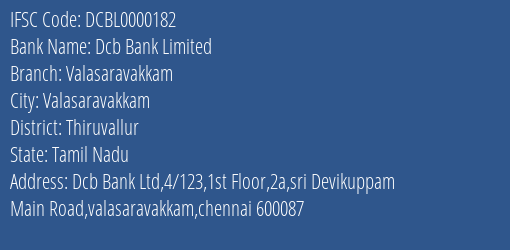 Dcb Bank Valasaravakkam Branch Thiruvallur IFSC Code DCBL0000182
