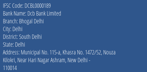 Dcb Bank Bhogal Delhi Branch South Delhi IFSC Code DCBL0000189