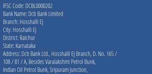 Dcb Bank Hosshalli Ej Branch Raichur IFSC Code DCBL0000202