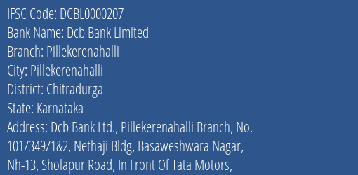 Dcb Bank Limited Pillekerenahalli Branch, Branch Code 000207 & IFSC Code DCBL0000207