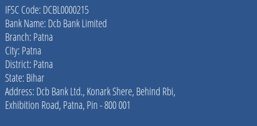 Dcb Bank Limited Patna Branch, Branch Code 000215 & IFSC Code DCBL0000215