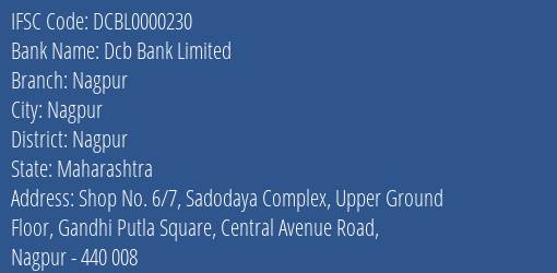 Dcb Bank Limited Nagpur Branch, Branch Code 000230 & IFSC Code DCBL0000230