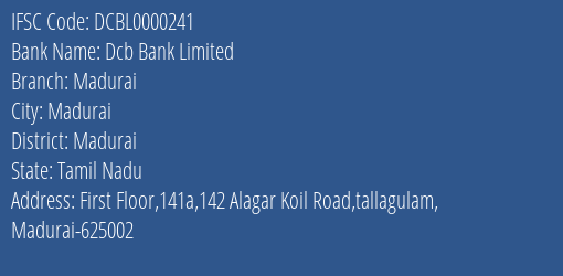 Dcb Bank Limited Madurai Branch, Branch Code 000241 & IFSC Code DCBL0000241