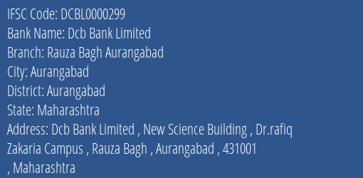 Dcb Bank Limited Rauza Bagh Aurangabad Branch IFSC Code