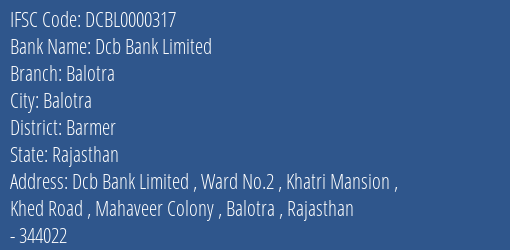 Dcb Bank Balotra Branch Barmer IFSC Code DCBL0000317