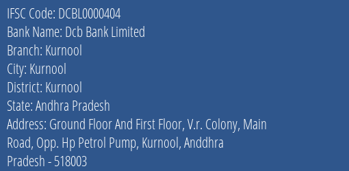 Dcb Bank Limited Kurnool Branch, Branch Code 000404 & IFSC Code DCBL0000404