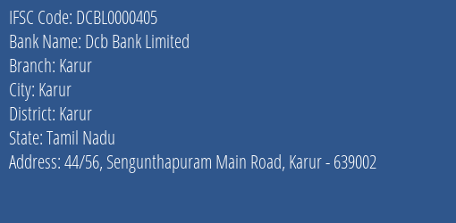 Dcb Bank Karur Branch Karur IFSC Code DCBL0000405