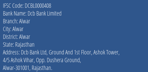 Dcb Bank Limited Alwar Branch, Branch Code 000408 & IFSC Code DCBL0000408