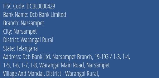 Dcb Bank Limited Narsampet Branch, Branch Code 000429 & IFSC Code DCBL0000429