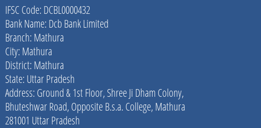 Dcb Bank Mathura Branch Mathura IFSC Code DCBL0000432
