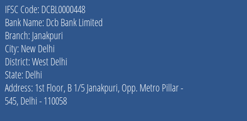 Dcb Bank Janakpuri Branch West Delhi IFSC Code DCBL0000448