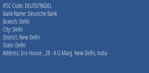 Deustche Bank Delhi Branch, Branch Code 796DEL & IFSC Code DEUT0796DEL