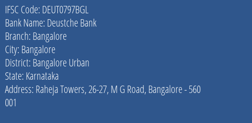 Deustche Bank Bangalore Branch, Branch Code 797BGL & IFSC Code DEUT0797BGL
